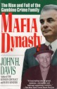 Mafia Dynasty: The Rise and Fall of the Gambino Crime Family - John H. Davis