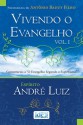 Vivendo o Evangelho (Portuguese Edition) - Antônio Baduy filho, André Luiz