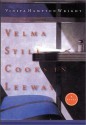 Velma Still Cooks in Leeway - Vinita Hampton Wright