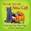 One Cat, Two Cat, New Cat! - David Keyes, Michele Keyes, Ammar Degas