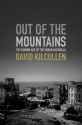 Out of the Mountains: The Coming Age of the Urban Guerrilla - David Kilcullen