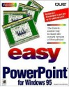 Easy PowerPoint for Windows 95 - Liz Reding