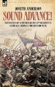 Sound Advance: Experiences of an Officer of Hm 50th Regt. in Australia, Burma and the Gwalior War in India - Joseph Anderson