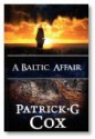 A Baltic Affair - Patrick Cox, Janet Angelo