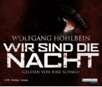 Wir sind die Nacht - Wolfgang Hohlbein, Rike Schmid