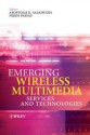 Emerging Wireless Multimedia: Services and Technologies - Apostolis Salkintzis, Nikos Passas