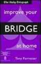 Improve Your Bridge at Home - Tony Forrester