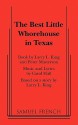 The Best Little Whorehouse in Texas - Larry L. King, Peter Masterson, Carol Hall