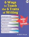 6 Ways to Teach the 6 Traits of Writing [With Transparency(s)] - Betty Hollas