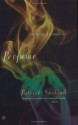 Perfume: The Story of a Murderer - Patrick Süskind