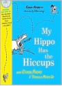 My Hippo Has the Hiccups - Kenn Nesbitt, Ethan Long