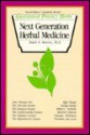 Next Generation Herbal Medicine: Guaranteed Potency Herbs - Daniel B. Mowrey