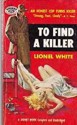 To find a killer - Lionel White