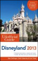 The Unofficial Guide to Disneyland 2013 (Unofficial Guides) - Bob Sehlinger, Seth Kubersky, Len Testa