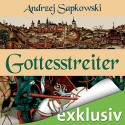 Gottesstreiter (Narrenturm-Trilogie 2) - Andrzej Sapkowski, Elmar Börger, Audible GmbH