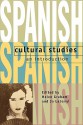 Spanish Cultural Studies: An Introduction: The Struggle for Modernity - Helen Graham