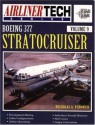 Boeing 377 Stratocruiser - Airliner Tech Vol. 9 - Nicholas A. Veronico