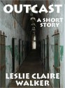 Outcast - Leslie Claire Walker