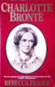 Charlotte Brontë - Rebecca Fraser