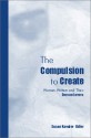 The Compulsion to Create: Women Writers and Their Demon Lovers - Susan Kavaler-Adler
