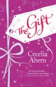 The Gift - Cecelia Ahern