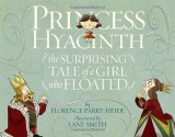 Princess Hyacinth (The Surprising Tale of a Girl Who Floated) - Florence Parry Heide, Lane Smith