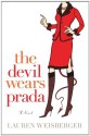 The Devil Wears Prada - Lauren Weisberger