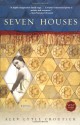 Seven Houses: A Novel - Alev Lytle Croutier