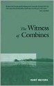 The Witness of Combines - Kent Meyers