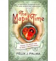 The Map of Time - Félix J. Palma, Nick Caistor