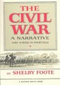 The Civil War: A Narrative, Vol 1: Fort Sumter to Perryville - Shelby Foote