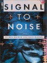 Signal to Noise - Dave McKean, Neil Gaiman