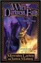 When Darkness Falls (Obsidian, #3) - Mercedes Lackey, James Mallory