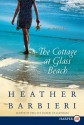 The Cottage at Glass Beach - Heather Barbieri