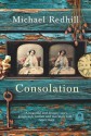 Consolation - Michael Redhill