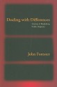 Dealing with Differences: Dramas of Mediating Public Disputes - John Forester