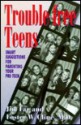 Trouble-Free Teens: Smart Suggestions for Parenting Your Pre-Teen - Jim Fay, Foster W. Cline