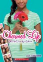 Charmed Life #1: Caitlin's Lucky Charm - Lisa Schroeder