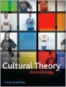 Cultural Theory: An Anthology - Timothy Kaposy, Imre Szeman