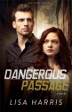 Dangerous Passage (Southern Crimes Book #1): A Novel - Lisa Harris