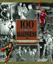 100 Years of Madness: The Illinois High School Association Boys' Basketball Tournament - Scott Johnson