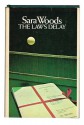 The Law's Delay - Sara Woods