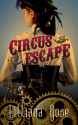 Circus Escape - Lilliana Rose