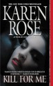 Kill for Me - Karen Rose