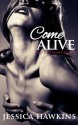 Come Alive - Jessica Hawkins