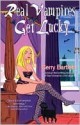 Real Vampires Get Lucky (Glory St. Clair, Book 3) - Gerry Bartlett