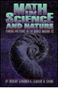 Math in Science and Nature: Finding Patterns in the World Around Us - Robert Gardner, Edward A. Shore