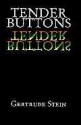 Tender Buttons - Gertrude Stein