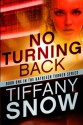 No Turning Back (The Kathleen Turner Series #1) - Tiffany Snow