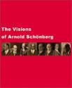 The Visions of Arnold Schonberg - Max Hollein, Robert Fleck